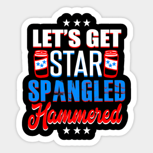 4th Of July Usa Lets Get Star Spangled Hammered Us Flag Sticker